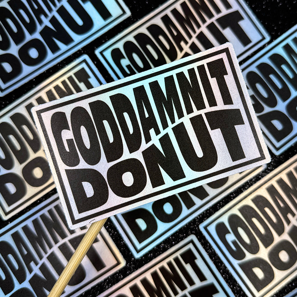 Goddamnit Donut Sticker - Matte Iridescent