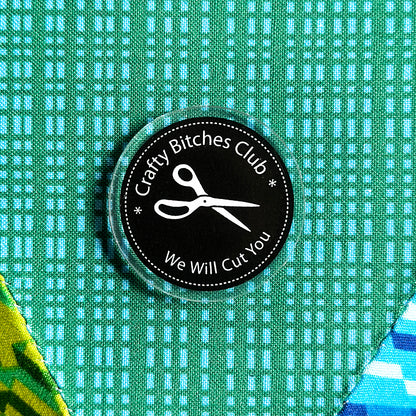 Crafty Bitches Club Acrylic Pin in Black