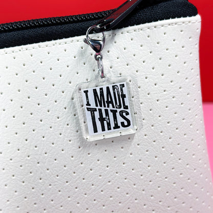 "I Made This" Zipper Charm