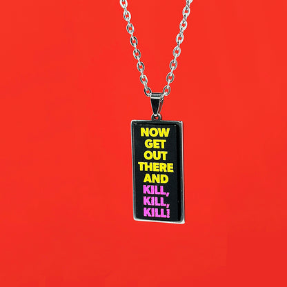 Now Get Out There! - Acrylic and Metal Necklace