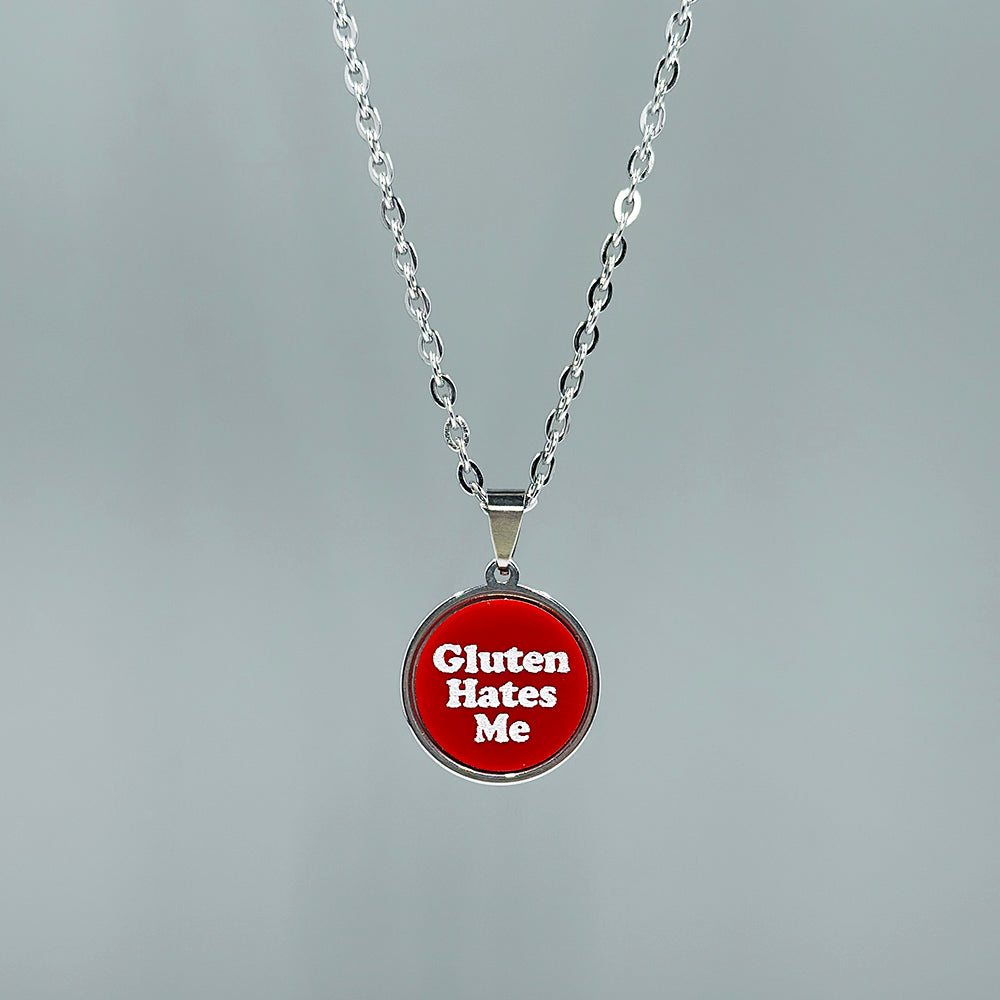 Gluten Hates Me - Acrylic and Metal Necklace