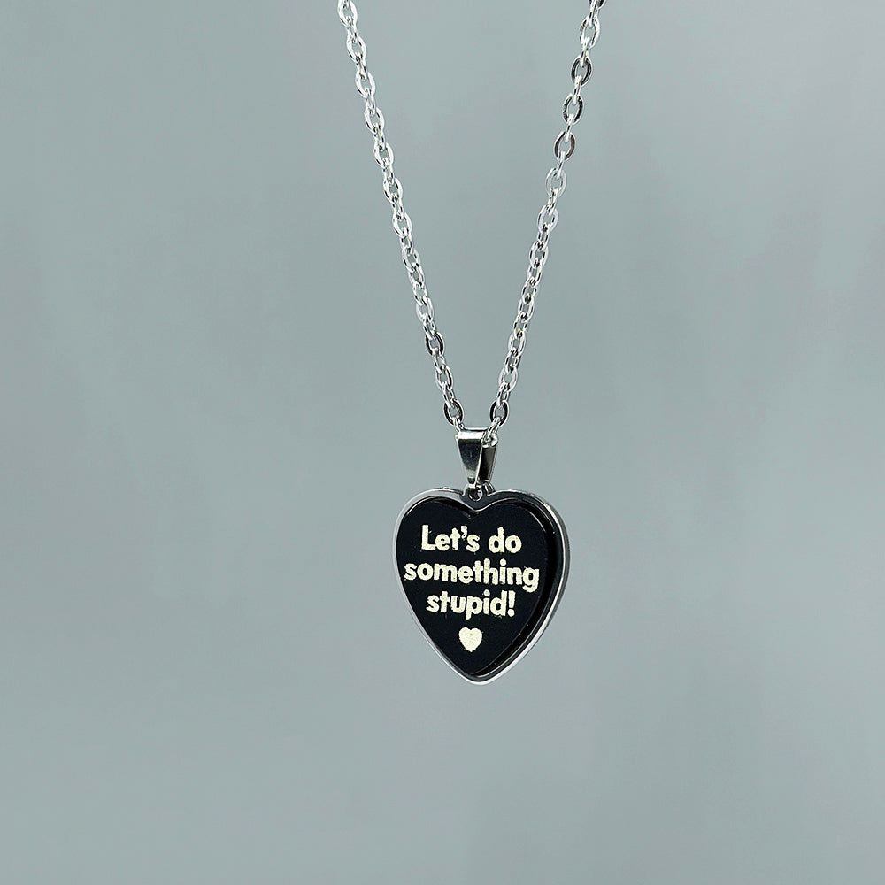 Let's Do Something Stupid - Black - Acrylic and Metal Necklace