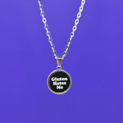 Gluten Hates Me - Acrylic and Metal Necklace