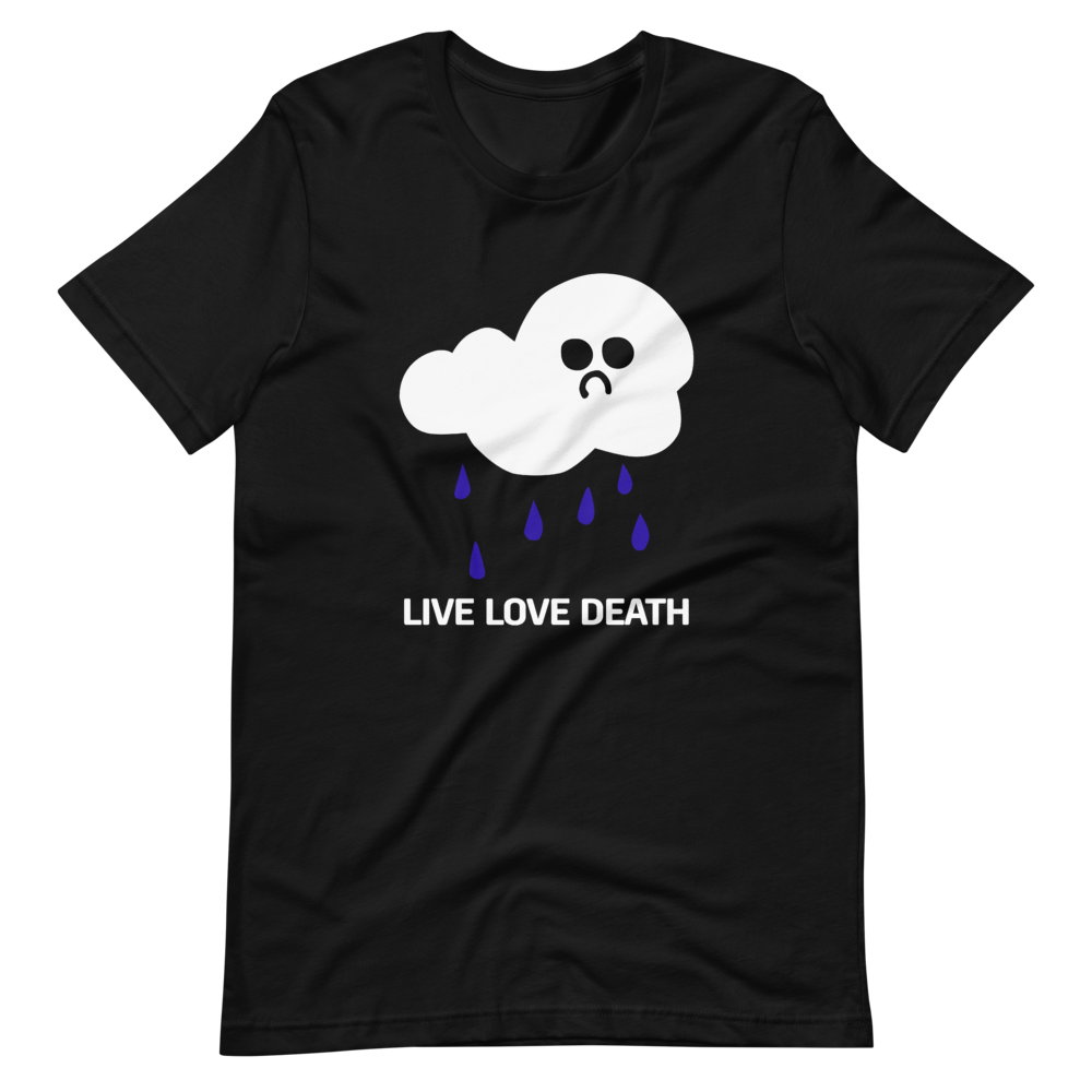 LIVE LOVE DEATH Unisex T-Shirt