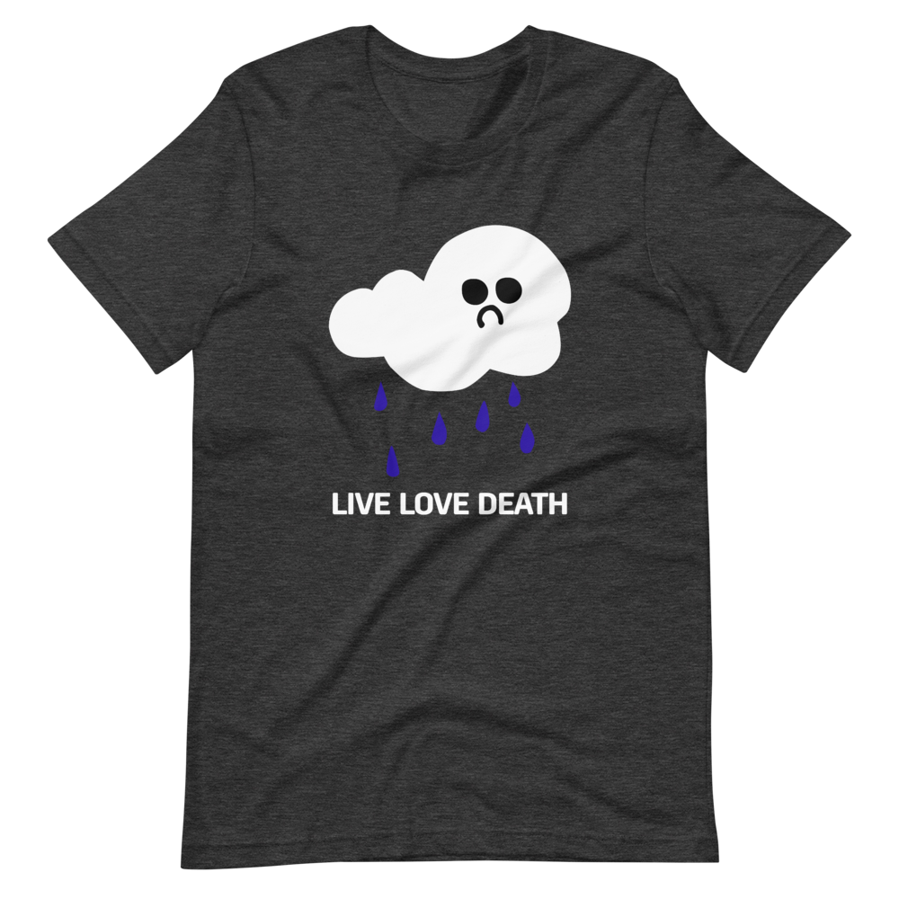 LIVE LOVE DEATH Unisex T-Shirt