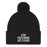 STOP PRETENDING ART IS HARD Embroidered Beanie
