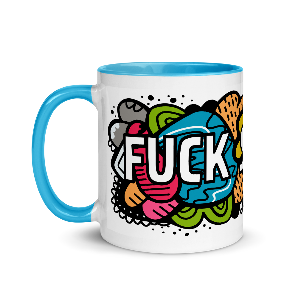 Fuck Shit Up Mug