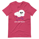 LIVE LOVE DEATH Unisex T-Shirt